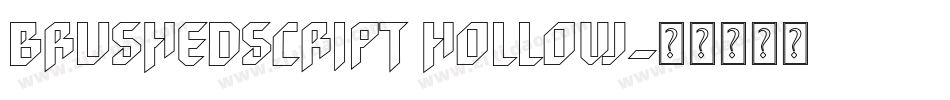 BrushedScript Hollow字体转换